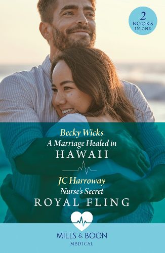 Cover image for A Marriage Healed In Hawaii / Nurse's Secret Royal Fling