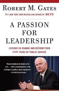 Cover image for A Passion for Leadership: Lessons on Change and Reform from Fifty Years of Public Service