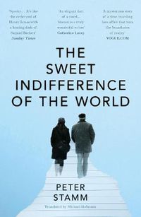Cover image for The Sweet Indifference of the World