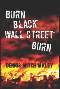 Cover image for Burn Black Wall Street Burn