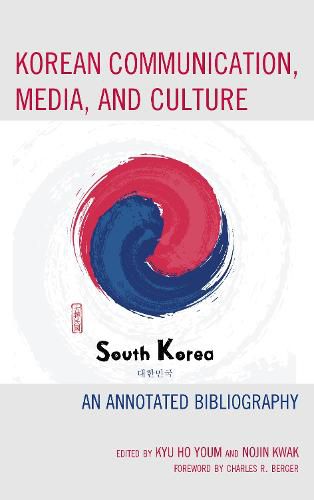 Cover image for Korean Communication, Media, and Culture: An Annotated Bibliography