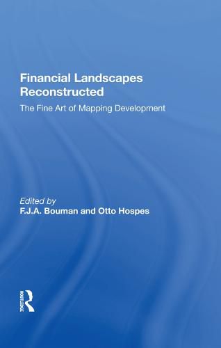 Cover image for Financial Landscapes Reconstructed: The Fine Art of Mapping Development