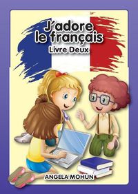 Cover image for J'adore le francais: Livre 2