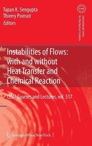 Cover image for Instabilities of Flows: With and Without Heat Transfer and Chemical Reaction