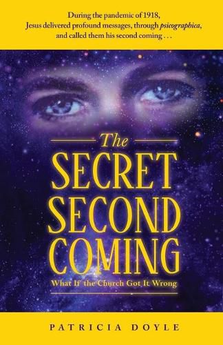 Cover image for The Secret Second Coming: What If the Church Got It Wrong