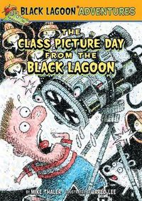 Cover image for The Class Picture Day from the Black Lagoon