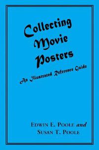 Cover image for Movie Posters: An Illustrated Guide to Collecting