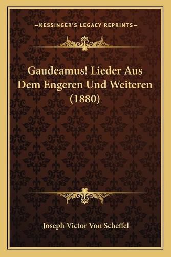 Gaudeamus! Lieder Aus Dem Engeren Und Weiteren (1880)