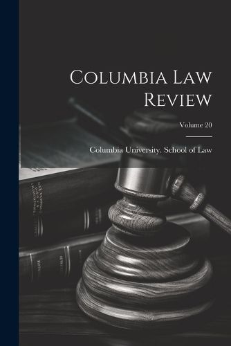 Cover image for Columbia Law Review; Volume 20