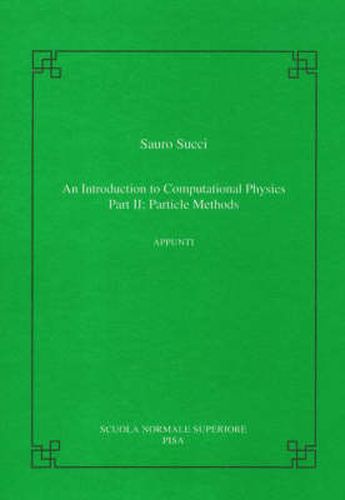 Cover image for An introduction to computational physics: Part II: particle methods