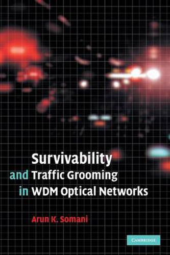 Cover image for Survivability and Traffic Grooming in WDM Optical Networks