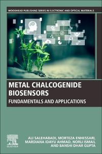 Cover image for Metal Chalcogenide Biosensors: Fundamentals and Applications