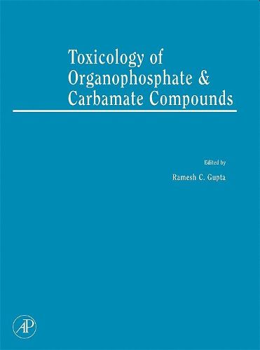 Cover image for Toxicology of Organophosphate and Carbamate Compounds