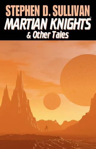 Cover image for Martian Knights & Other Tales