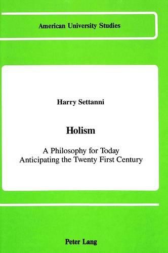 Cover image for Holism: A Philosophy for Today Anticipating the Twenty-First Century