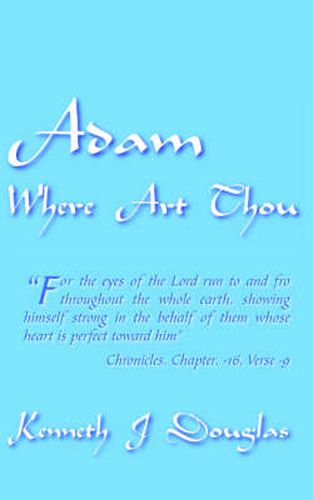 Cover image for Adam Where Art Thou