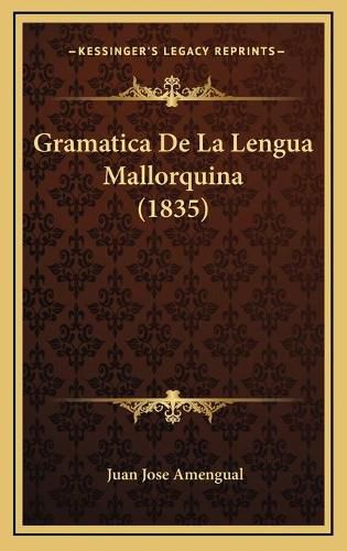 Cover image for Gramatica de La Lengua Mallorquina (1835)