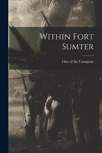 Cover image for Within Fort Sumter
