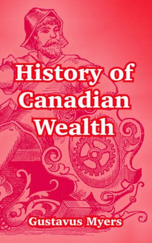 Cover image for History of Canadian Wealth