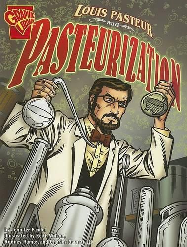 Cover image for Louis Pasteur and Pasteurization (Inventions and Discovery)