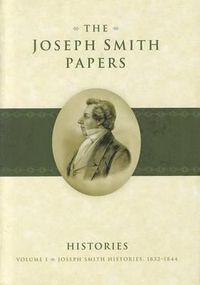 Cover image for Joseph Smith Histories, 1832-1844