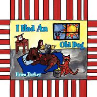 Cover image for I Had An Old Dog