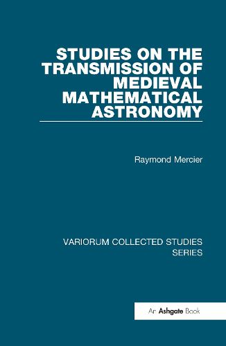 Cover image for Studies on the Transmission of Medieval Mathematical Astronomy