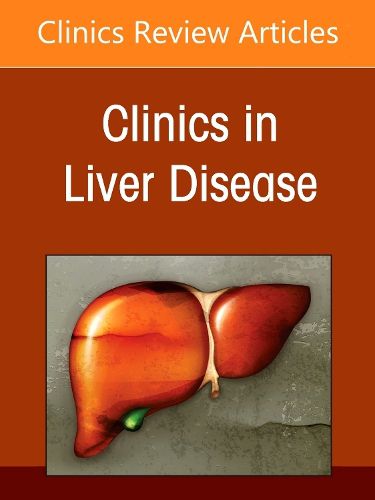 Cover image for Liver Transplantation: A Decade of Progress, An Issue of Clinics in Liver Disease: Volume 29-2