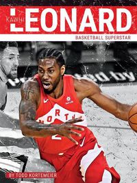 Cover image for Kawhi Leonard: Basketball Superstar