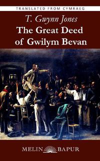 Cover image for The Great Deed of Gwilym Bevan