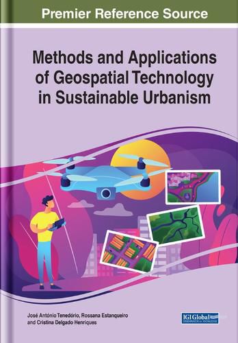 Methods and Applications of Geospatial Technology in Sustainable Urbanism