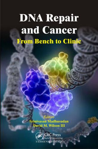 Cover image for DNA Repair and Cancer: From Bench to Clinic