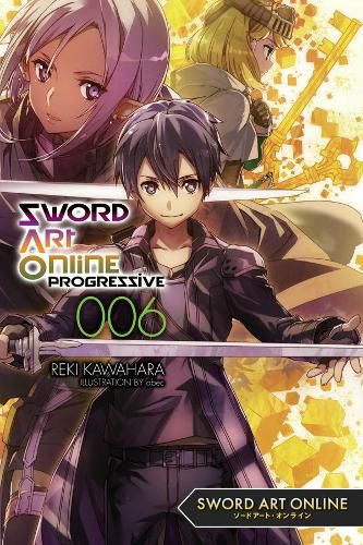 Sword Art Online Progressive, Vol. 6 (light novel)