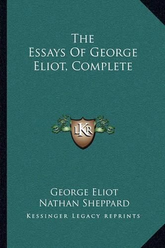 The Essays of George Eliot, Complete