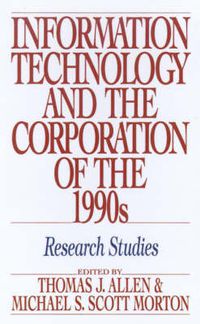 Cover image for Information Technology and the Corporation of the 1990s: Research Studies