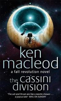 Cover image for The Cassini Division: Book Three: The  Fall Revolution Series