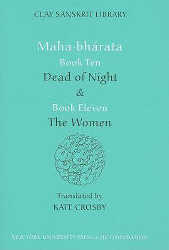 Cover image for Mahabharata Books Ten and Eleven: Dead of Night  and  The Women