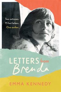Cover image for Letters From Brenda: Two suitcases. 75 lost letters. One mother.