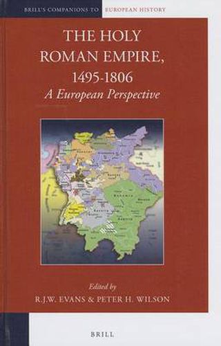 The Holy Roman Empire, 1495-1806: A European Perspective