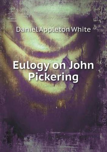 Eulogy on John Pickering