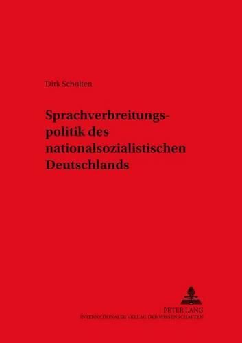 Cover image for Sprachverbreitungspolitik DES Nationalsozialistichen Deutsch