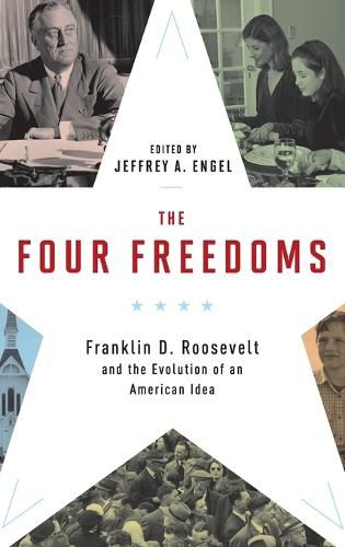 Cover image for The Four Freedoms: Franklin D. Roosevelt and the Evolution of an American Idea