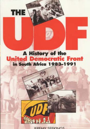 Cover image for The UDF: A History of the United Democratic Front in South Africa, 1983-1991