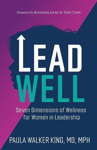 Cover image for Lead Well: Seven Dimensions of Wellness for Women in Leadership