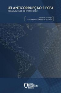 Cover image for Lei Anticorrupcao e FCPA: Comparativo de Efetividade