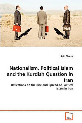 Cover image for Nationalism, Political Islam and the Kurdish Question in Iran