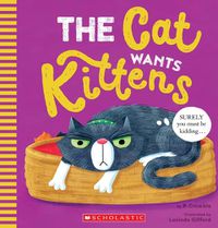 Cover image for The Cat Wants Kittens