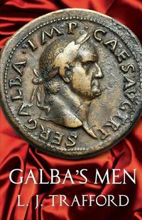 Cover image for Galba's Men: The Four Emperors Series: Book II