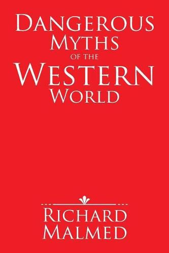 Dangerous Myths of the Western World