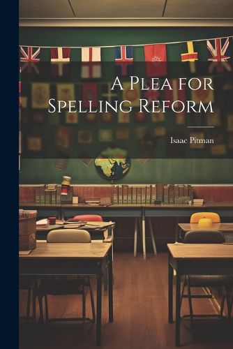 A Plea for Spelling Reform